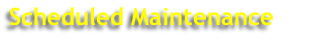 Scheduled Maintenance